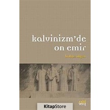 Kalvinizm'de On Emir / Hakan Olgun