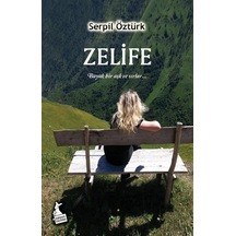 Zelife Ciltli Büyük Bir Aşk Ve Sırlar / Serpil Öztürk
