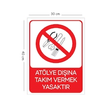 Metal Atölye Dışına Takım Vermek Yasaktır 30x40 Cm A3 Uyarı İş Güvenliği Levhası