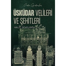 Üsküdar Velileri Ve Şehitleri Halit Develioğlu Ve Resul Orman