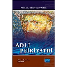 Adli Psikiyatri - Salih Yaşar Özden - Nobel Akademik Yayıncılık