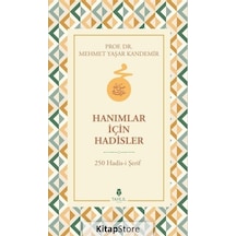 Hanımlar İçin Hadisler - 250 Hadis-i Şerif - Mehmet Yaşar Kandemir - Tahlil Yayınları