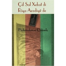 Çil Sal Xebat Di Riya Azadiye De - Abdurrahman Qasimlo