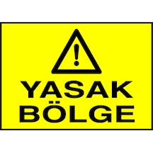 Yasak Bölge Metal Uyarı Levhası