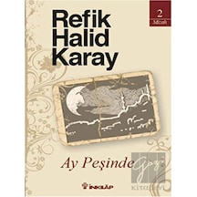 Ay Peşinde - Refik Halid Karay - İnkılap Kitabevi