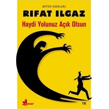 Haydi Yolunuz Açık   Olsun