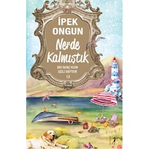 Nerde Kalmıştık - İpek Ongun - Artemis Yayınları