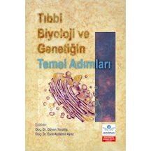 Tıbbi Biyoloji Ve Genetiğin Temel Adımları