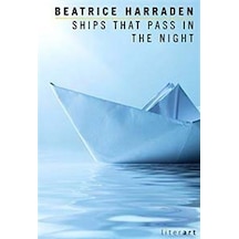 Ships That Pass In The Night - Beatrice Harraden - Literart Yayınları