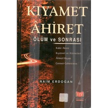 Kıyamet Ahiret Ölüm Ve Sonrası - Naim Erdoğan 1.baskı