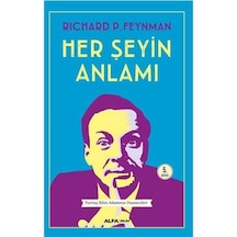 Her Şeyin Anlamı: Yurttaş Bilim Adamının Düşünceleri