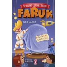 Uzaydaki Gizemli Robot - Faruk -Caner Sarıoğlu - Timaş Çocuk