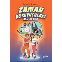 Zaman Koruyucuları - Asil İle Aslı - Tansu Duran - Puslu Yayıncılık