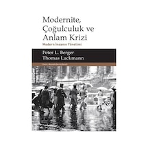 Modernite, Çoğulculuk ve Anlam Krizi