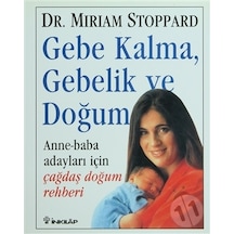 Gebe Kalma. Gebelik Ve Doğum