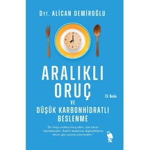 Aralıklı Oruç Ve Düşük Karbonhidratlı Beslenme