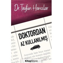 Doktordan Az Kullanılmış - Tayfun Hancılar - Müptela Yayınları