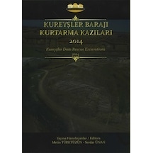Kureyşler Barajı Kurtarma Kazıları 2014