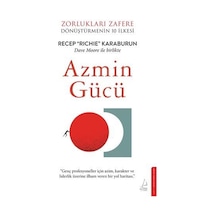 Azmin Gücü & Zorlukları Zafere Dönüştürmenin 10 İlkesi / Recep...