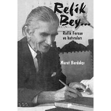 Refik Bey - Refik Fersan'ın Hatıraları - Murat Bardakçı - Pan Yayıncılık