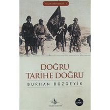 Doğru Tarihe Doğru / Burhan Bozgeyik