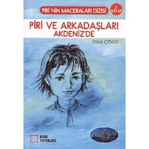 Piri ve Arkadaşları Akdeniz'de - Dilek Çıngı - Kare Yayınları
