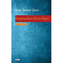 Emperyalizm Tarım Taşra - Ayşe Sevtap Uzun - Favori Yayınları