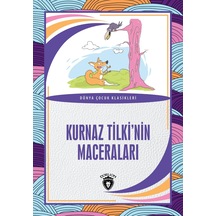 Kurnaz Tilkinin Maceraları Dünya Çocuk Klasikleri (7-12 Yaş)