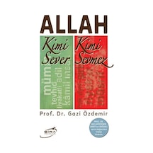 Allah Kimi Sever Kimi Sevmez  - Gazi Özdemir  - Şira Yayınları