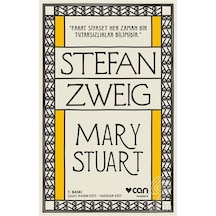 Mary Stuart -  Stefan Zweig -  Can Yayınları