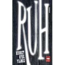 Ruh - Kudret Ayşe Yılmaz - Ötüken Neşriyat