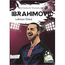 Futbolun Yıldızları Ibrahimovic / Lokman Özkul