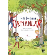 Haydi Doğaya - Ormanlar - Goldie Hawk -  Rachael Saunders - Turkuvaz Çocuk