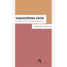 Yaşadığıma Dair - Günlükler ve Ali Ölmezoğlu'na Mektuplar - Mehmet Kaplan - Dergah Yayınları