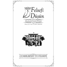 Felsefi Düşün Sayı:21 Cumhuriyet Ve Felsefe