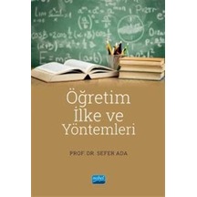 Öğretim İlke ve Yöntemleri  - Sefer Ada  - Nobel Akademik Yayıncılık