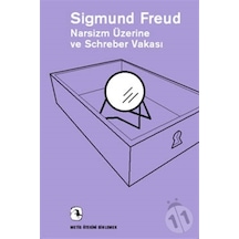 Narsizm Üzerine ve Schreber Vakası - Sigmund Freud - Metis Yayınları