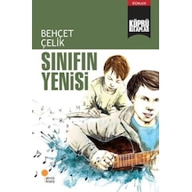 Köprü Kitaplar 11 - Sınıfın Yenisi - Behçet Çelik - Günışığı Kitaplığı