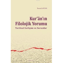Kur'anın Filolojik Yorumu  - İsmail Aydın  - Ankara Okulu Yayınları
