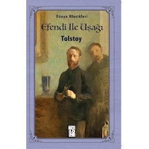 Efendi ile Uşağı-Dünya Klasikleri - Lev Nikolayeviç Tolstoy - Koloni Kitap