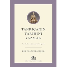Tanrıçanın Tarihini Yazmak: Tarih Öncesi Anaerki Kurgusu / Bet...