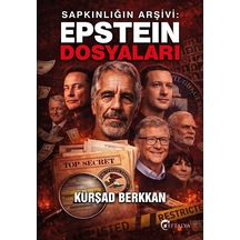 Sapkınlığın Arşivi: Epstein Dosyaları/kursad Berkkan/eftalya