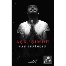Aşk Şimdi! - Can Perimcek - Müptela Yayınları