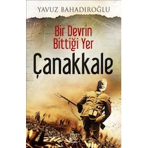 Bir Devrin Bittiği Yer - Çanakkale - Ezjı-752701