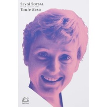 Tante Rosa: Bütün Eserleri Bir