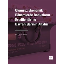 Olumsuz Ekonomik Dönemlerde Bankaların Kredilendirme Davranışl...