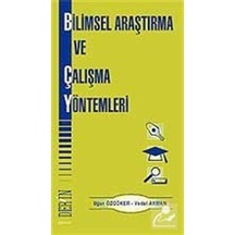 Bilimsel Araştırma Ve Çalışma Yöntemleri  - Vedat Akman  -  Uğur Özgöker  - Derin Yayınları