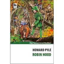 Robın Hood - Howard Pyle - Çocuk Klasikleri Bilgi Yayınevi