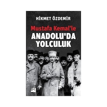 Anadolu'da Yolculuk: Tarihi Bir Gezi