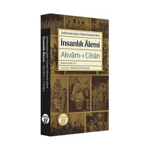 İnsanlık Alemi: Akvam-ı Cihan - Bütün Eserleri 10 - Şehbenderzade Filibeli Ahmed Hilmi - Büyüyenay Yayınları